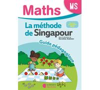 Mathématiques MS (2025) - Méthode de Singapour - Guide pédagogique - Marshall Cavendish - Librairie Des Ecoles - broché - Manuel