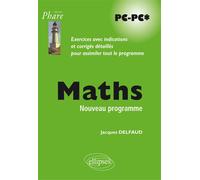 Mathématiques PC-PC* - Jacques Delfaud - Ellipses - broché - Scolaire / Universitaire