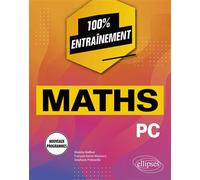 Mathématiques PC - Programme 2022 - Maxime Bailleul - Ellipses - broché - Scolaire / Universitaire