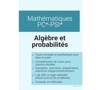 Mathématiques PC*-PSI*: Algèbre et probabilités