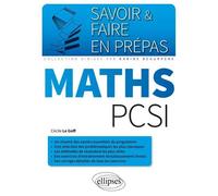 Mathématiques PCSI - Le Goff - Ellipses - broché - Scolaire / Universitaire