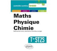 Mathématiques-Physique-Chimie - Terminale ST2S Xavier Boite (Auteur), Anne-Sophie Geney (Auteur), Patrice Pérot (Auteur)