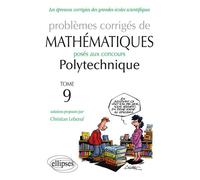 Mathématiques Polytechnique 2011-2013 - Tome 9 - Christian Leboeuf - Ellipses - broché - Scolaire / Universitaire