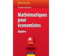 Mathématiques pour économistes - 3ème édition - Algèbre: Algèbre