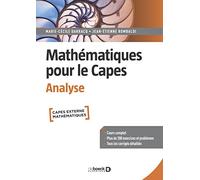 Mathématiques pour le Capes - Analyse: Cours complet. 200 exercices et problèmes corrigés
