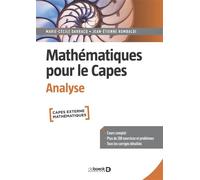 Mathématiques pour le Capes - Analyse Cours complet. 200 exercices et problèmes corrigés - Marie-Cécile Darracq - De Boeck Supérieur - broché - Manuel