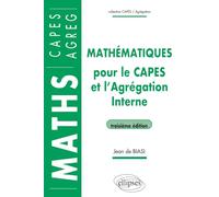 Mathématiques pour le CAPES et l'Agrégation interne - 3e édition