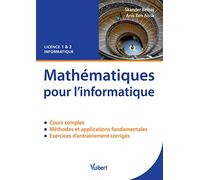 Mathématiques Pour L'informatique - Cours Et Exercices Corrigés