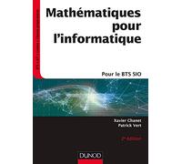 Mathématiques pour l'informatique - 2e éd.- pour le BTS SIO: pour le BTS SIO
