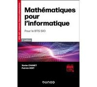 Mathématiques Pour L'informatique - Pour Le Bts Sio