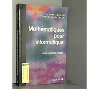 Mathématiques pour l'informatique, avec exercices corrigés