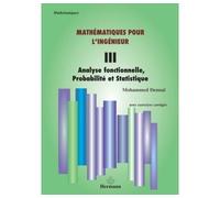 Mathématiques pour l'ingénieur, Volume 3 Analyse fonctionnelle, probabilité et statistique - Mohammed Dennai - Hermann - broché - Livre