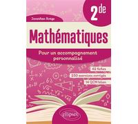 Mathématiques - Pour un accompagnement personnalisé - Seconde En 42 fiches, 250 exercices corrigés et 14 QCM bilan - Jonathan Rotge - Ellipses - broché - Scolaire / Universitaire