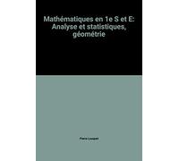 Mathematiques première s et e analyse et statistiques géometrie