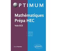 Mathématiques Prépa Hec - Voie Ece - Méthodes, Rédaction Et Exercices
