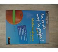 Mathématiques Prépas Scientifiques En route vers la prépa !