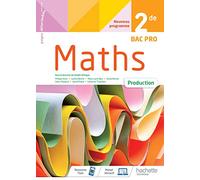 Mathématiques Production 2de BAC PRO - cahier de l'élève - Éd 2020 - Carine Abadie - Hachette Education - broché - Scolaire / Universitaire