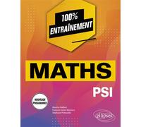 Mathématiques PSI - Programmes 2022 - Maxime Bailleul - Ellipses - broché - Scolaire / Universitaire