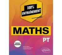Mathématiques PT - Programme 2022 - Maxime Bailleul - Ellipses - broché - Scolaire / Universitaire