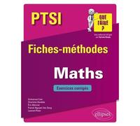 Mathématiques Ptsi - Fiches-Méthodes Et Exerices Corrigés