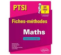 Mathématiques PTSI: Fiches-méthodes et exerices corrigés