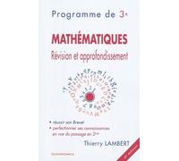 Mathématiques - Révision et approfondissement - Programme de 3e - 3e édition - Thierry Lambert - Economica - broché - Scolaire / Universitaire