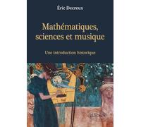 Mathématiques, sciences et musique: Une introduction historique
