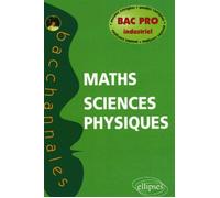 Mathématiques - Sciences physiques, Bac Pro industriel 2002-2005 - Aude Vanhems - Ellipses - broché - Scolaire / Universitaire