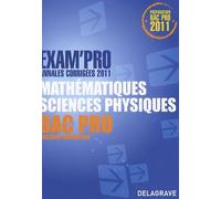 Mathématiques-Sciences physiques Bac pro secteur industriel: Annales corrigées