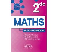 Mathématiques - Seconde 36 cartes mentales et 190 exercices corrigés - Gil Arthaud - Ellipses - broché - Scolaire / Universitaire