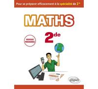 Mathématiques seconde - Pour se préparer efficacement à la spécialité de Première - nouveaux programmes - Nicolas Rauwel - Ellipses - broché - Scolaire / Universitaire