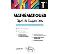 Mathématiques Spé & Expertes Tle: Approfondissements pour le supérieur