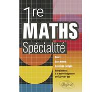 Mathématiques Spé Première: Cours, exos minute et exercices corrigés. Entraînement à la nouvelle épreuve anticipée du Bac