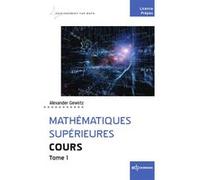 Mathématiques supérieures - Cours - Tome 1 Alexander Gewirtz (Auteur)