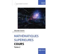 Mathématiques supérieures - Cours - Tome 2: Cours - Tome 2