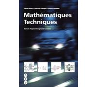 Mathématiques Techniques: Manuel d'apprentissage et d'exercices - Moser, Pierre