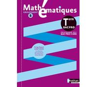 Mathématiques - Term Pro Bac Pro Groupement B Livre de l'élève poch - Hugon Albert - Nathan - broché - Livre