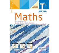 Mathématiques Terminale Bac Pro groupements A, B et C - Livre élève - Éd. 2022 - Gérald Lafforgue - Hachette Technique - broché - Scolaire / Universitaire