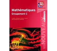 Mathématiques, Terminale Professionelle, Groupement C