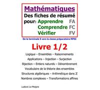 Mathématiques Terminale S vers MPSI – Des fiches pour apprendre comprendre et vérifier