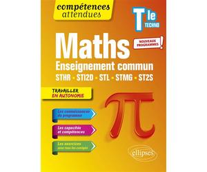 Mathématiques - Terminale technologique enseignement commun STHR, STI2D, STL, STMG et ST2S - Thomas Petit - Ellipses - broché - Scolaire / Universitaire