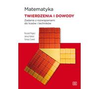 Mathématiques Théorèmes et preuves Tâches avec solutions pour les écoles secondaires et techniques Ryszard Pagacz, Janusz Karkut, Tomasz Szwed (Buch auf Polnisch)