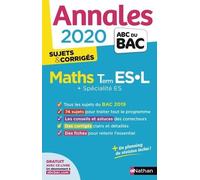 Mathématiques Tle Es-L Spécifique & Spécialité - Sujets & Corrigés - Edition 2020