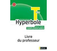 Mathématiques Tle Option Maths Complémentaires Hyperbole - Livre Du Professeur - Edition 2021