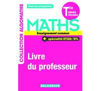 Mathématiques Tle Tronc commun STI2D/STL (2020) - Manuel - Livre du professeur