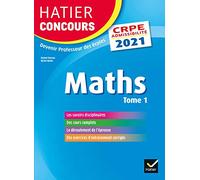 Mathématiques tome 1 - CRPE 2021 - Epreuve écrite d'admissibilité