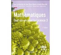 Mathématiques Tout-en-un pour la Licence 3 Jean-Pierre Ramis (Editeur en chef), André Warusfel (Editeur en chef), François Moulin (Auteur), Xavier Buff (Auteur), Josselin Garnier (Auteur), Jacques Sau