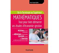 Mathématiques De La Terminale Au Supérieur - Tout Pour Bien Démarrer Ses Études D'économie-Gestion