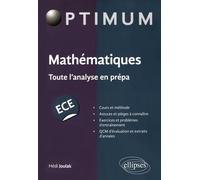 Mathématiques: Toute l'analyse en prépa ECE