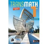 Mathématiques Transmath 1re - manuel élève (nouveau programme 2019)